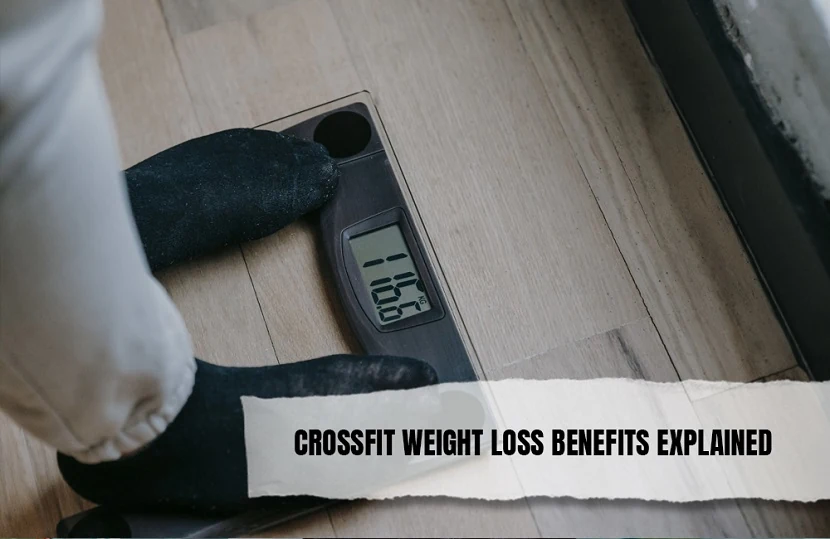 CrossFit Weight Loss Benefits